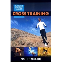 Runner's World Guide To Cross Training