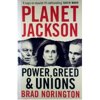 Planet Jackson. Power, Greed And Unions