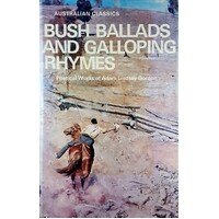 Bush Ballads And Galloping Rhymes