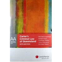 Carter's Criminal Law Of Queensland, 20th Edition