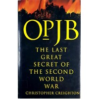 OP. JB. The Last Great Secret Of The Second World War