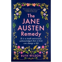 Jane Austen Remedy. It Is A Truth Universally Acknowledged That A Book Can Change A Life