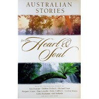 Australian Stories For The Heart & Soul