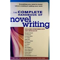 The Complete Handbook Of Novel Writing