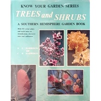 Know Your Trees And Shrubs. A Southern Hemisphere Garden Book