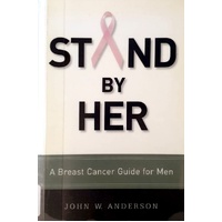 Stand By Her. A Breast Cancer Guide For Men