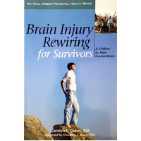 Brain Injury Rewiring For Survivors. A Lifeline To New Connections