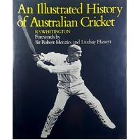 An Illustrated History Of Australian Cricket