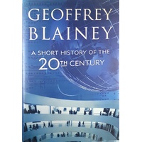 A Short History Of The 20th Century