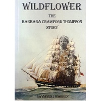 Wildflower. The Barbara Crawford Thompson Story