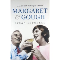 Margaret And Gough. The Love Story That Shaped A Nation