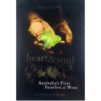 Heart And Soul. Australia's First Families Of Wine