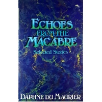 Echoes From The Macabre. Selected Stories