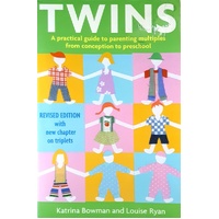 Twins. A Practical Guide To Parenting Multiples From Conception To Two Years Old