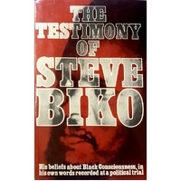 The Testimony Of Steve Biko