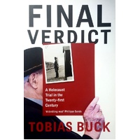 Final Verdict. A Holocaust Trial In The Twenty-First Century