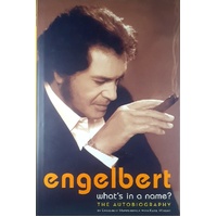 Engelbert. What's In A Name - The Autobiography