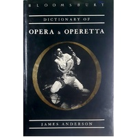 Bloomsbury Dictionary Of Opera And Operetta