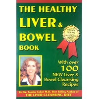 The Healthy Liver And Bowel Book