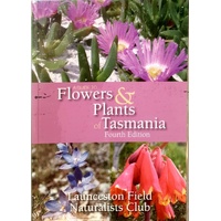 A Guide To Flowers Plants Of Tasmania