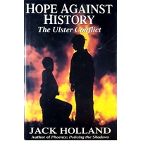 Hope Against History. The Ulster Conflict