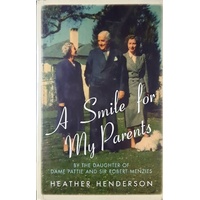 A Smile For My Parents. By The Daughter Of Dame Pattie And Sir Robert Menzies