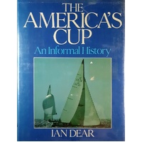 The America's Cup. An Informal History