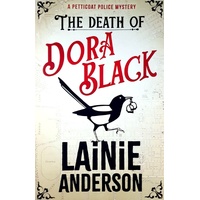 The Death Of Dora Black. A Petticoat Police Mystery