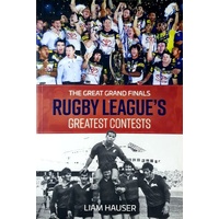 The Great Grand Finals. Rugby League's Greatest Contests