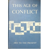 The Age Of Conflict. 1914 To The Present