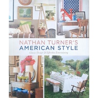 Nathan Turner's American Style. Classic Design And Effortless Entertaining