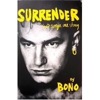 Surrender. 40 Songs, One Story. Bono Autobiography. 40 Songs, One Story