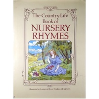 The Country Life Book Of Nursery Rhymes