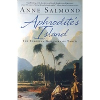 Aphrodite's Island. The European Discovery Of Tahiti