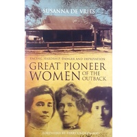 Great Pioneer Women Of The Outback