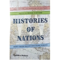 Histories Of Nations. How Their Identities Were Forged