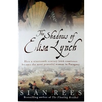 The Shadows Of Elisa Lynch