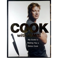 Cook With Jamie. My Guide To Making You A Better Cook