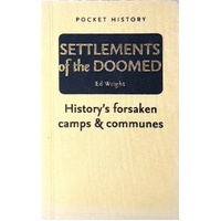 Pocket History. Settlements of the Doomed