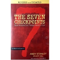 The Seven Checkpoints For Student Leaders. Seven Principles Every Teenager Needs To Know