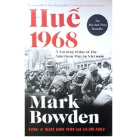 Hue 1968. A Turning Point Of The American War In Vietnam