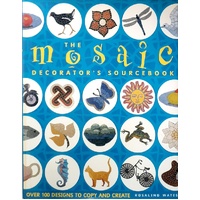 The Mosaic Decorator's Sourcebook