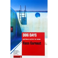 Dog Days. Australia After The Boom