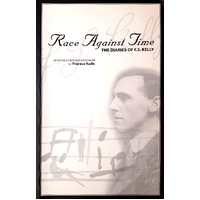 Race Against Time. The Diaries Of F. S. Kelly