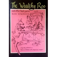 The Wealthy Roo. And Other Bush Yarns