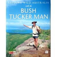 Explore Wild Australia With The Bush Tucker Man