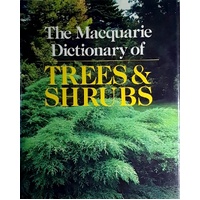 The Macquarie Dictionary of Trees & Shrubs