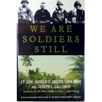 We Are Soldiers Still. A Journey Back To The Battlefields Of Vietnam