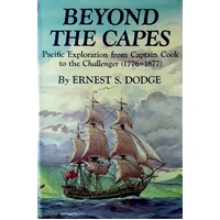 Beyond the Capes. Pacific exploration from Captain Cook to the Challenger, 1776-1877