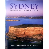 Sydney. Biography Of A City